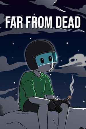 FAR FROM DEAD