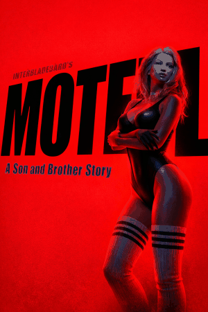 Motel: A Son and Brother Story