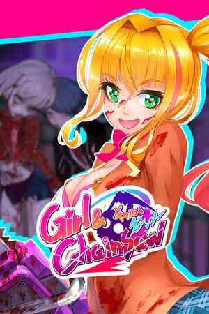 Girl And Chainsaw