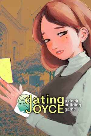 Dating Joyce: a Deckbuilding Game