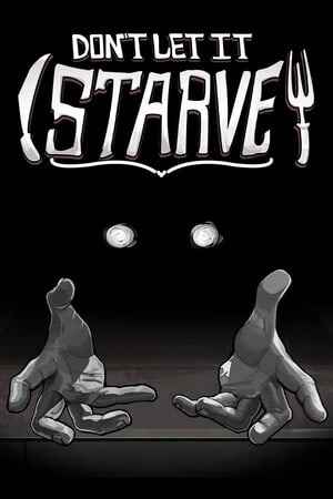Don't Let It Starve