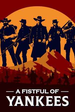 A Fistful Of Yankees
