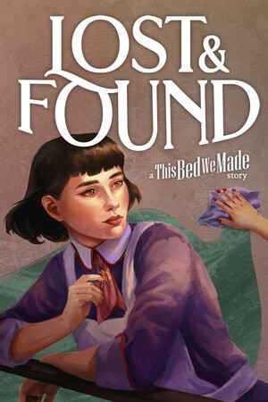 Lost and Found: A This Bed We Made Story