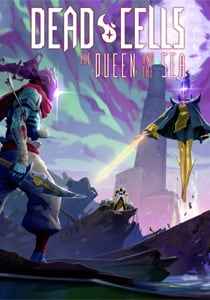 Dead Cells: The Queen and the Sea