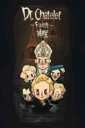 Dr. Chatelet: Faith