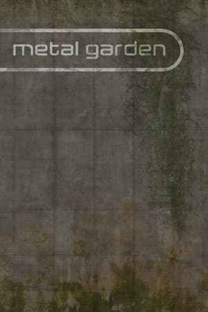 Metal Garden