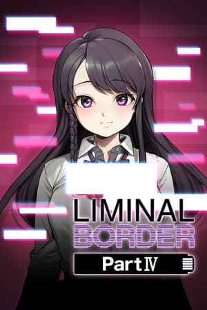 Liminal Border Part 4