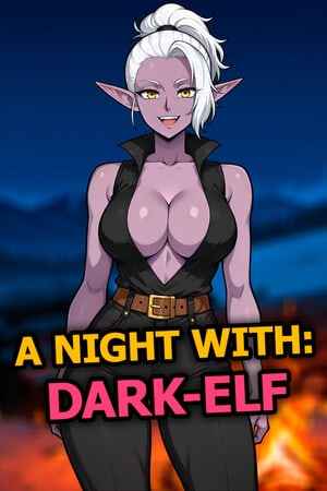 A Night With: Dark-Elf