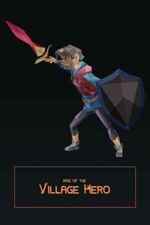 Rise of the Village Hero