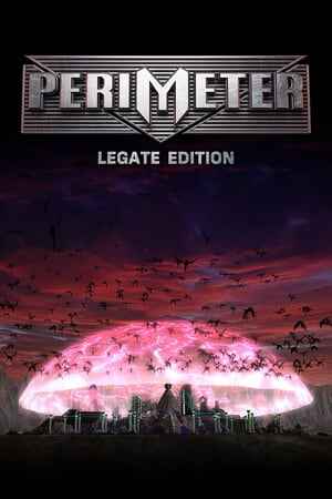 PERIMETER: Legate Edition