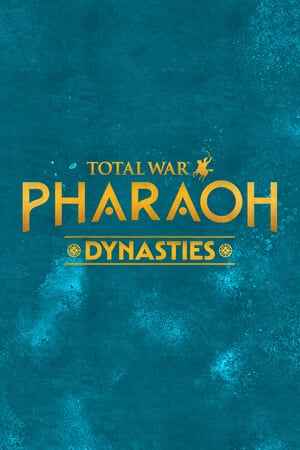 Total War: PHARAOH DYNASTIES