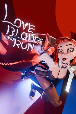 Love Blades and Run