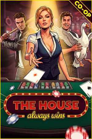 The House Always Wins