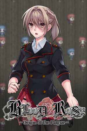 Blood Rose ~ Origin of the Plague