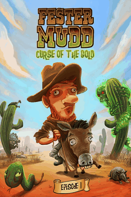 Fester Mudd: Curse of the Gold - Episode 1
