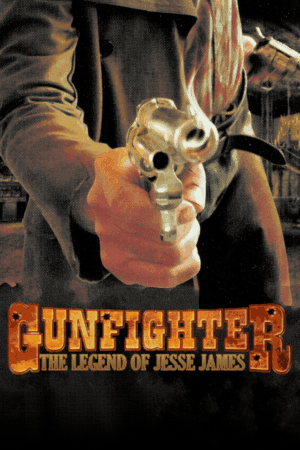 Gunfighter: The Legend of Jesse James