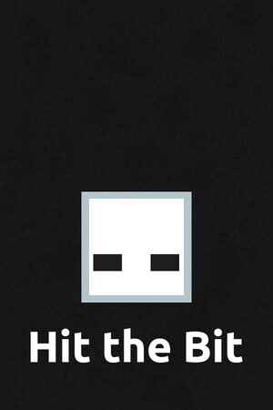 Hit the Bit