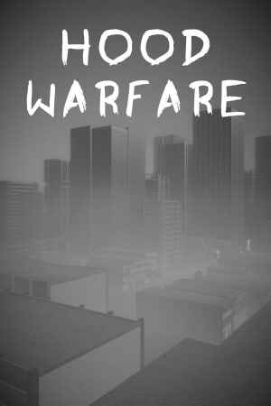 Hood Warfare