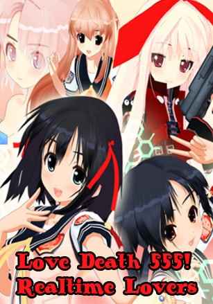 Love Death 555! Realtime Lovers
