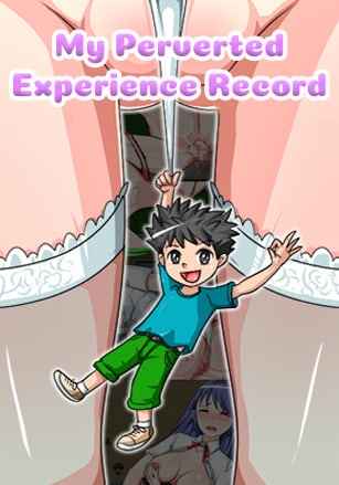 My Perverted Experience Record