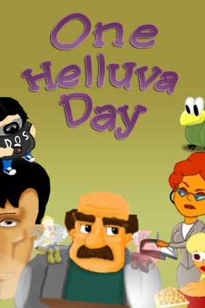 One helluva day