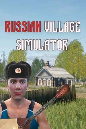 russian Village Simulator
