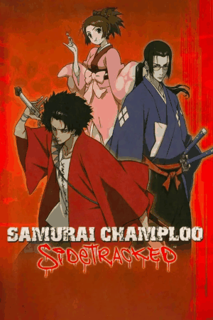 Samurai Champloo: Sidetracked