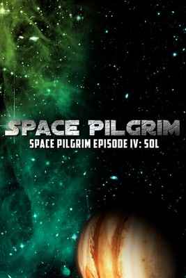Space Pilgrim Episode 4: Sol