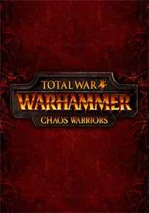 Total War: WARHAMMER - Chaos Warriors