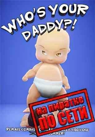 Who's Your Daddy REMAKE