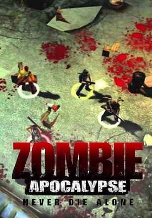 Zombie Apocalypse: Never Die Alone